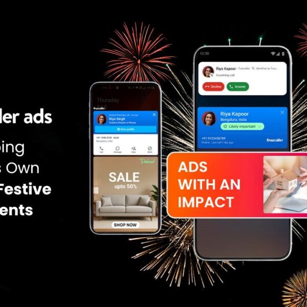 Truecaller Ads Promises a Stellar Lineup for Brands Looking…