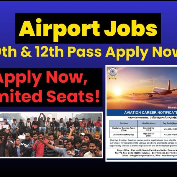 Bhartiya Aviation Services Launches Mega Recruitment Drive: 7,150 Vacancies…
