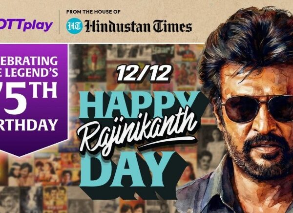 OTTplay Declares 12/12 as Rajinikanth Day; Pays Full-page Tribute…