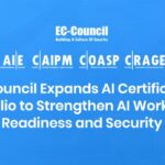 EC-Council Expands AI Certification Portfolio&hellip;