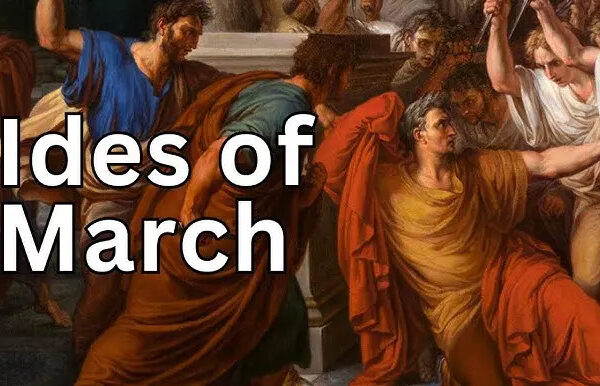 Beware the Ides of March: The Day Julius Caesar&hellip;