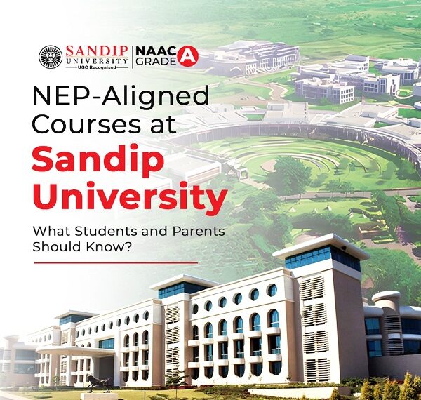 NEP-Aligned Courses at Sandip University: What Students and Parents Should Know