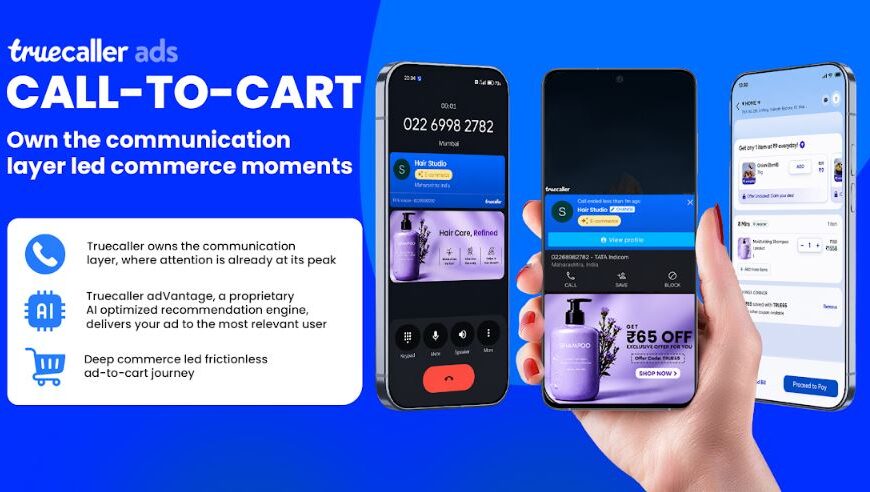 Truecaller Ads Launches 'Call-to-Cart', a New Commerce Surface Built on the Communication Layer