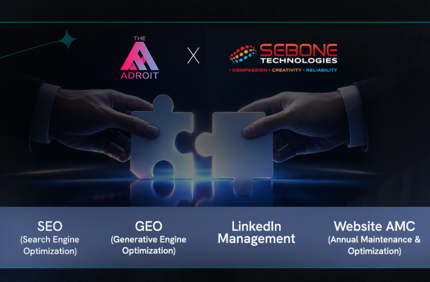 The Adroit Wins SEO, GEO, LinkedIn Management & Website AMC Mandate for Sebone Technologies