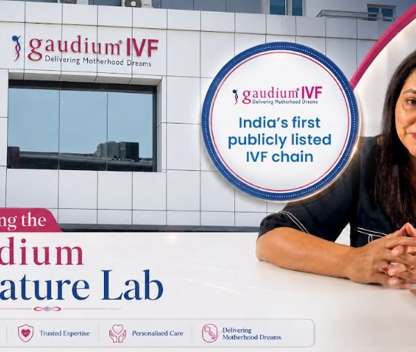 India's First Listed IVF Company, Gaudium IVF, Unveils AI Powered Signature Labs, Kicking Off Planned 19 Centre Expansion