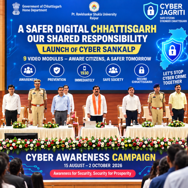 Cyber Sankalp: Chhattisgarh Takes the Fight Against Cybercrime Beyond&hellip;