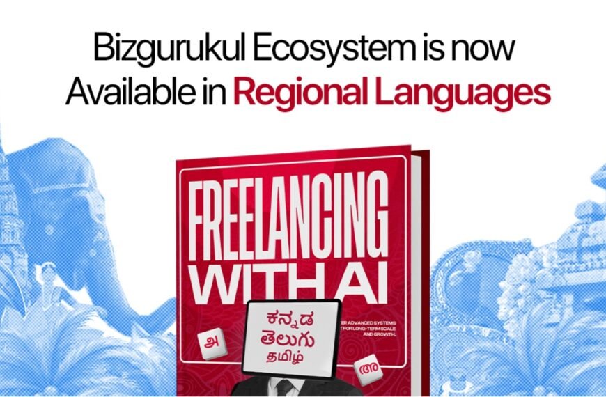 Bizgurukul Brings its Global Freelancing Model in Regional Languages with New Freelancing with AI Course