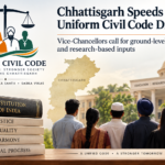 Chhattisgarh Steps Up UCC Drafting,&hellip;