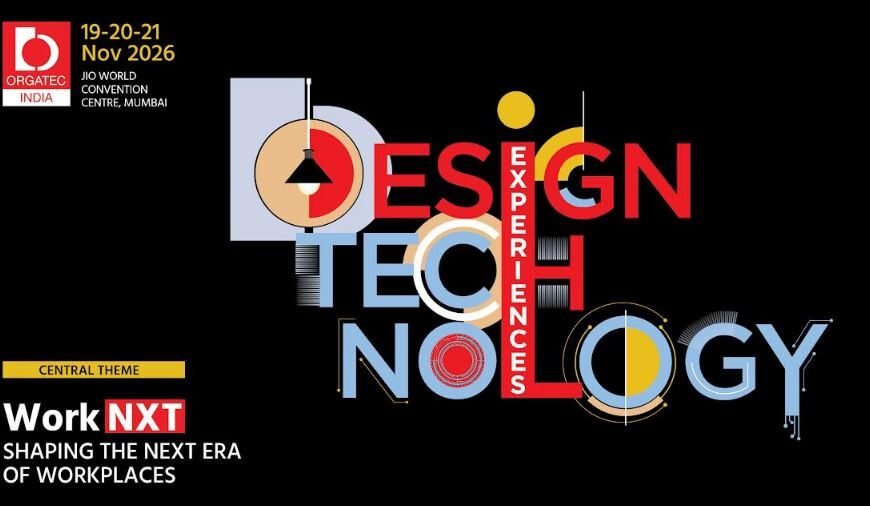 ORGATEC India 2026 to Spotlight India's Workplace Transformation with 'WorkNXT – Design, Technology and Experiences'